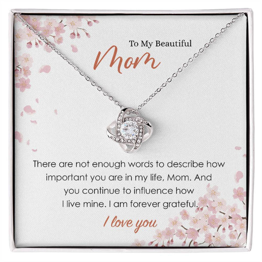 To My Beautiful Mom | Blossom | Love Knot Necklace